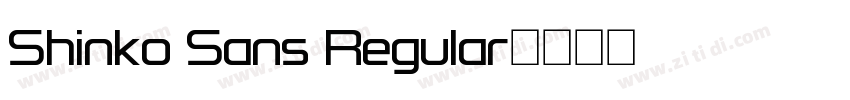 Shinko Sans Regular字体转换 Shinko Sans Regular字体转换